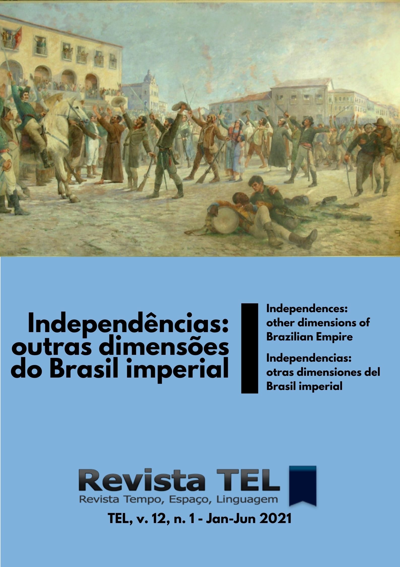 					Visualizar v. 12 n. 1 (2021): Independências: outras dimensões do Brasil imperial
				
