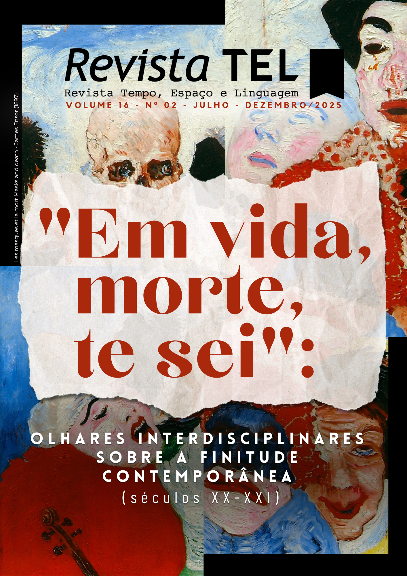 					Visualizar v. 16 n. 2 (2025): "Em vida, morte, te sei": olhares interdisciplinares sobre a finitude contemporânea (séculos XX-XXI)
				