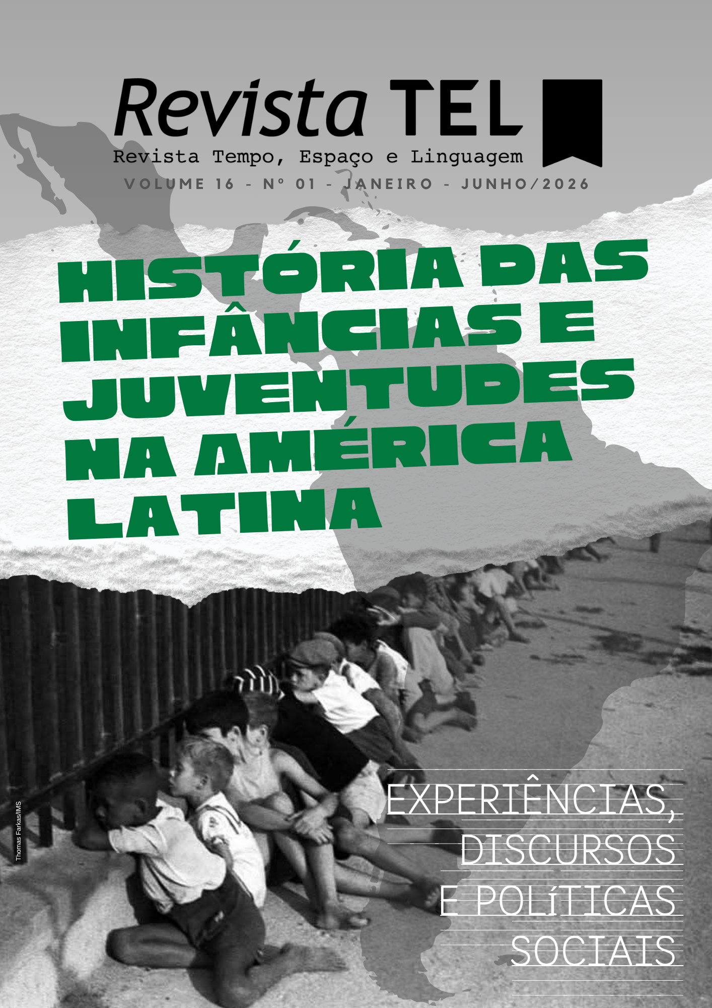 					View Vol. 17 No. 1 (2026): História das infâncias e juventudes na América Latina: experiências, discursos e políticas sociais
				
